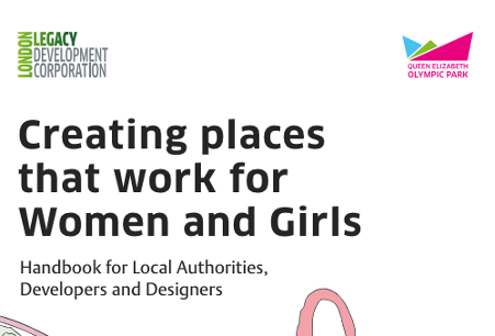 HANDBOOK: CREATING PLACES THAT WORK FOR WOMEN AND GIRLS