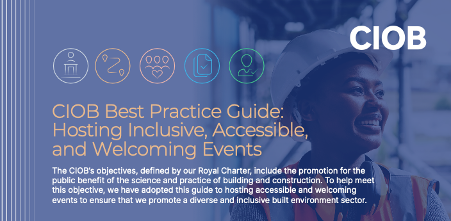 CIOB Best Practice Guide: Hosting Inclusive, Accessible, and Welcoming Events
