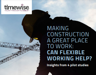 Making Construction a Great Place to Work: Can Flexible Working Help?  